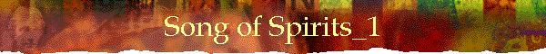 Song of Spirits_1